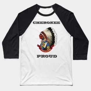 Cherokee Proud Baseball T-Shirt